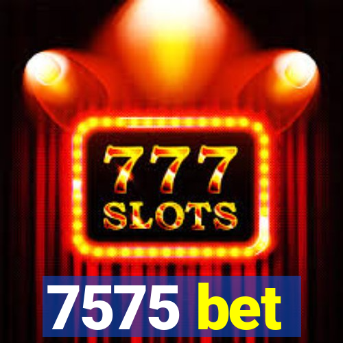 7575 bet